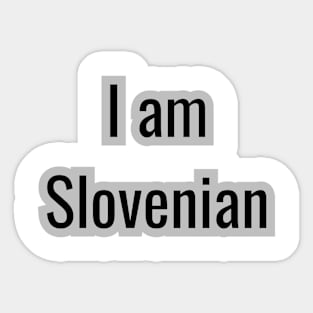 Country - I am Slovenian Sticker